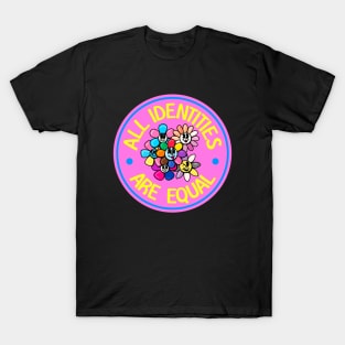 All Identities Are Equal - Cute Flower Cartoon T-Shirt